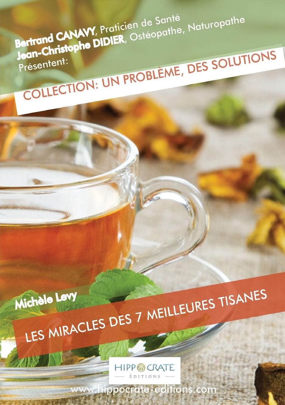 Les Miracles des 7 Meilleures Tisanes