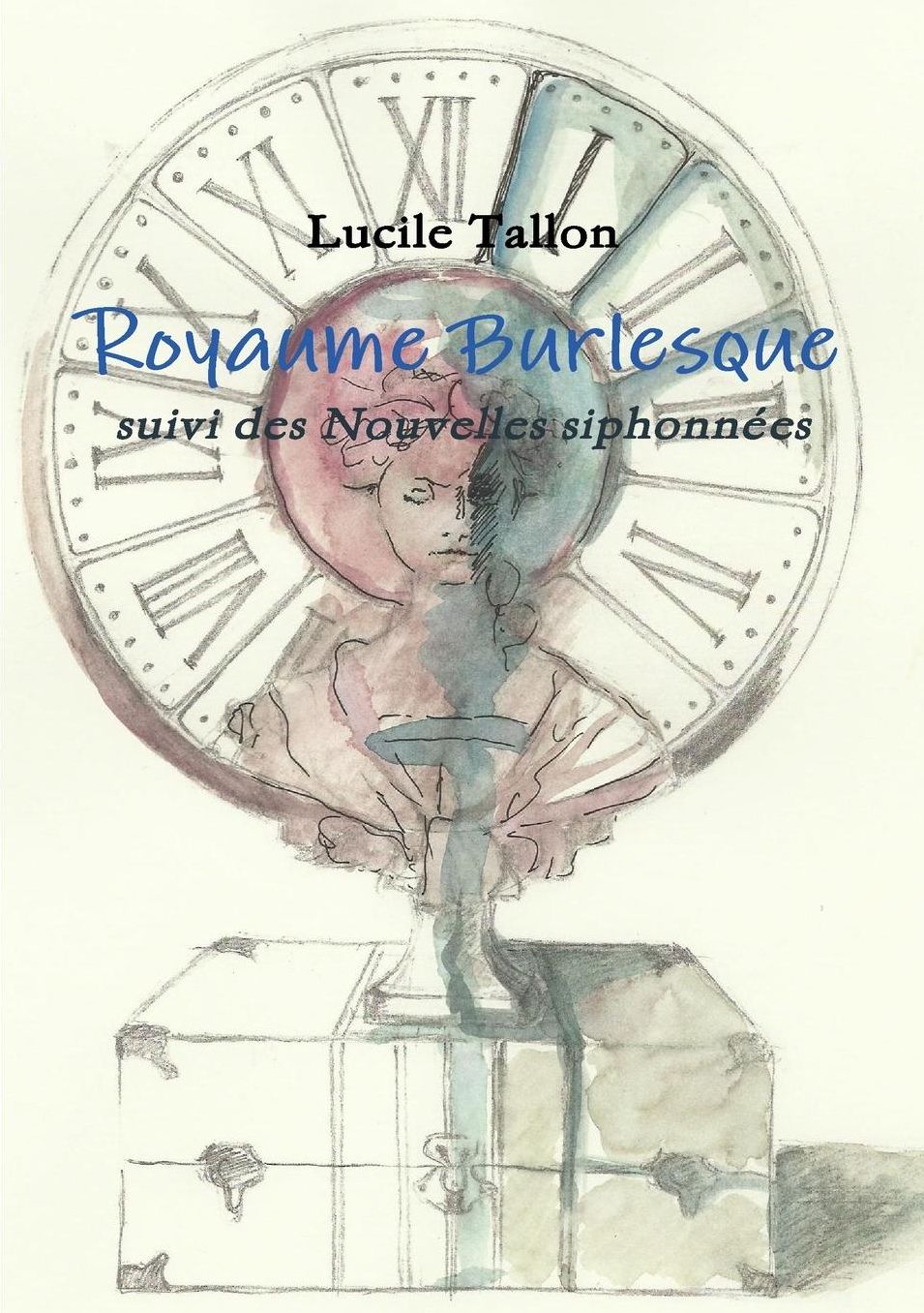 Royaume Burlesque suivi des nouvelles siphonnées