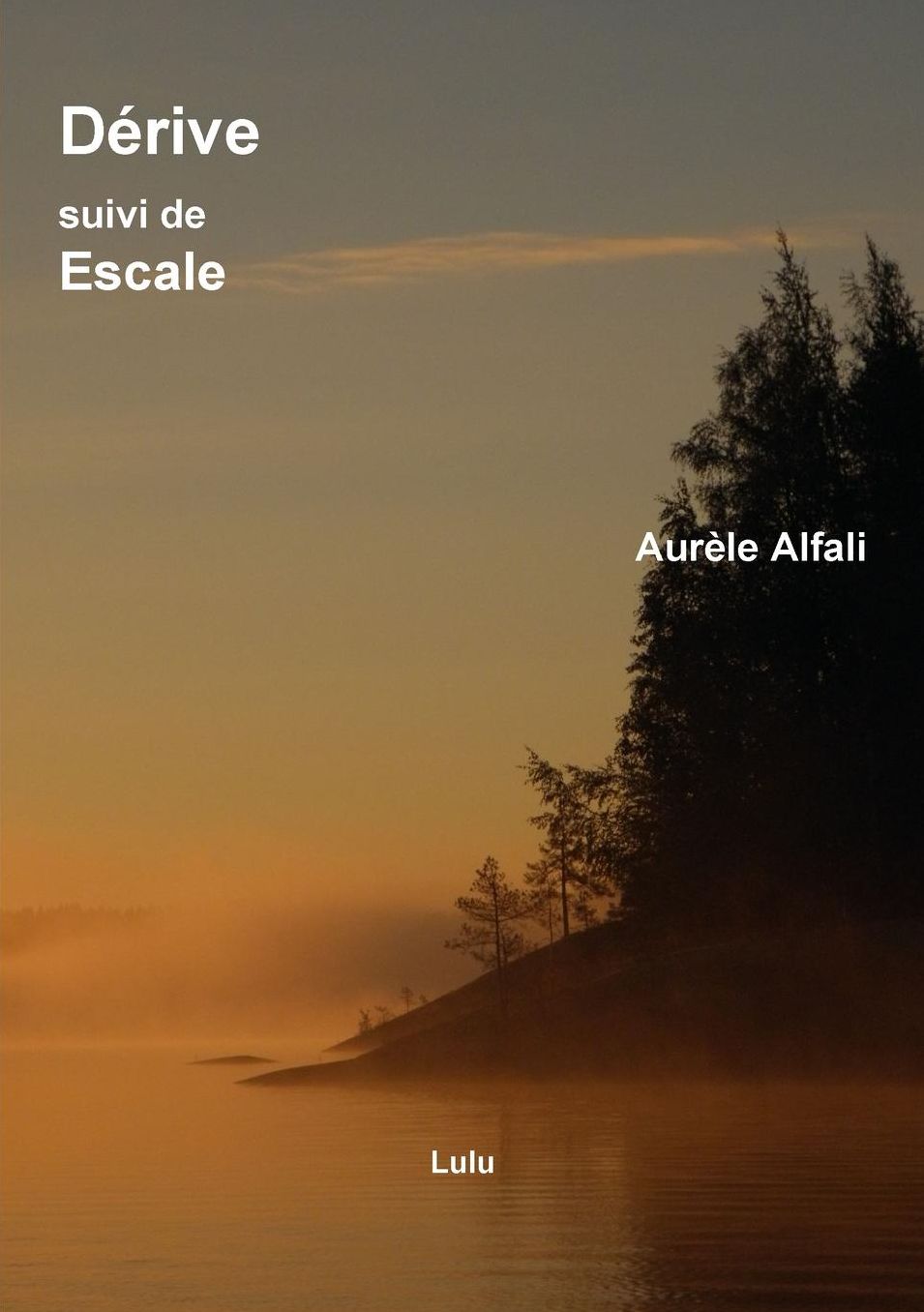 Dérive, suivi de Escale.
