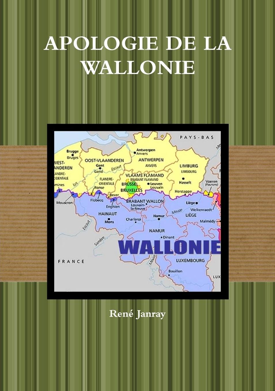 APOLOGIE DE LA WALLONIE
