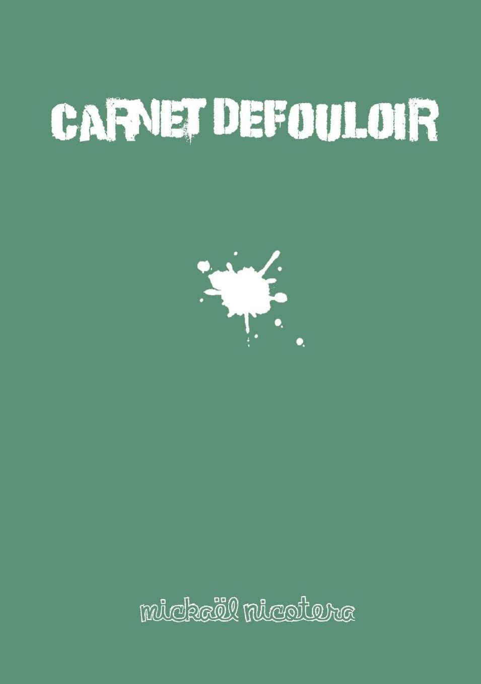 Le Carnet Défouloir
