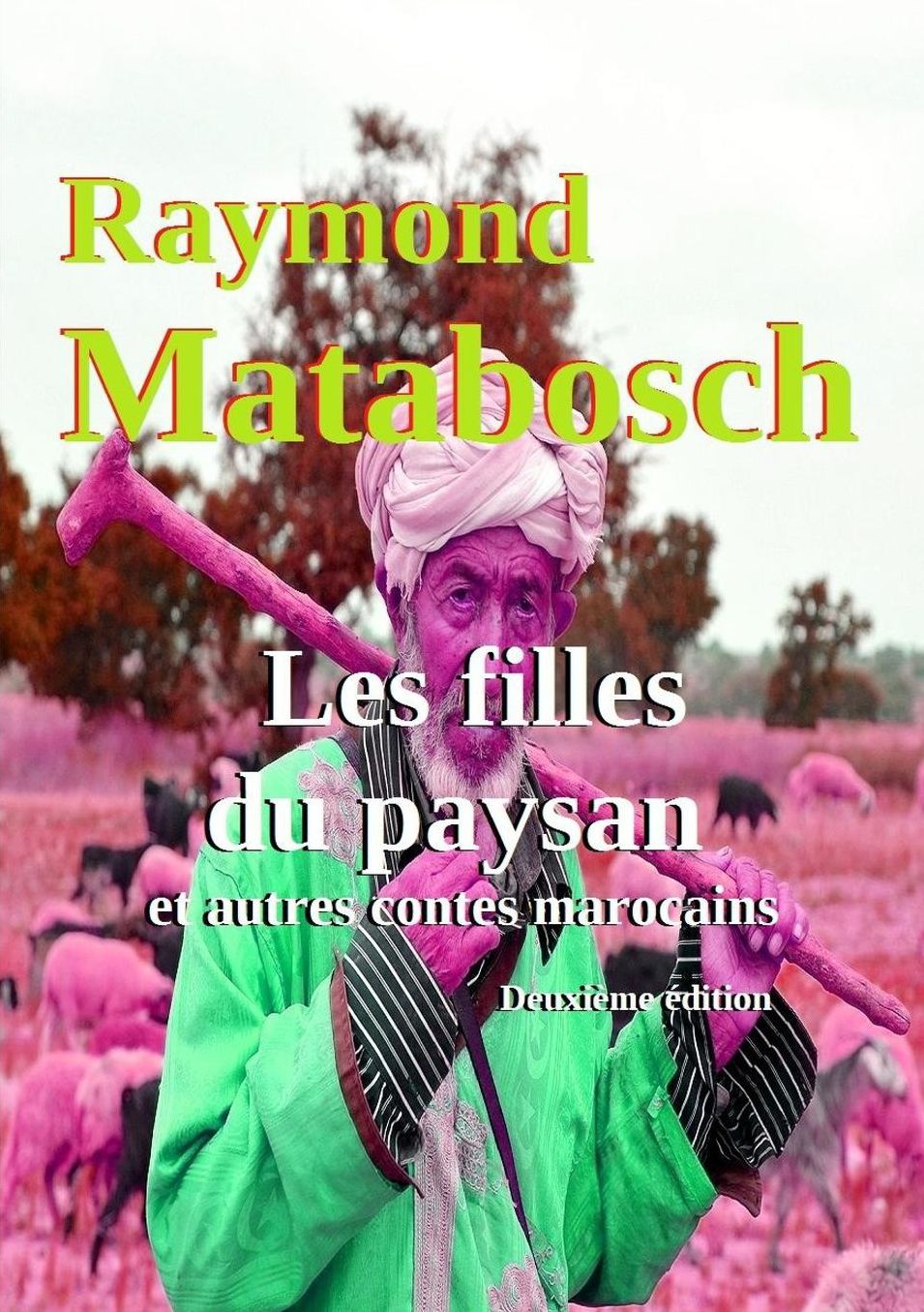 Les filles du paysan et autres contes marocains