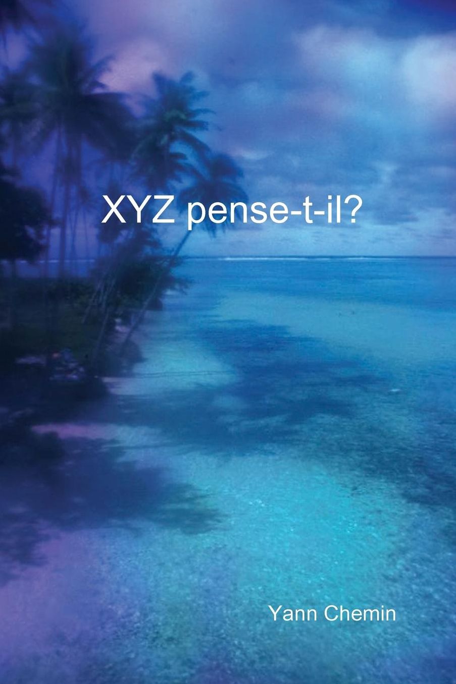 XYZ pense-t-il?