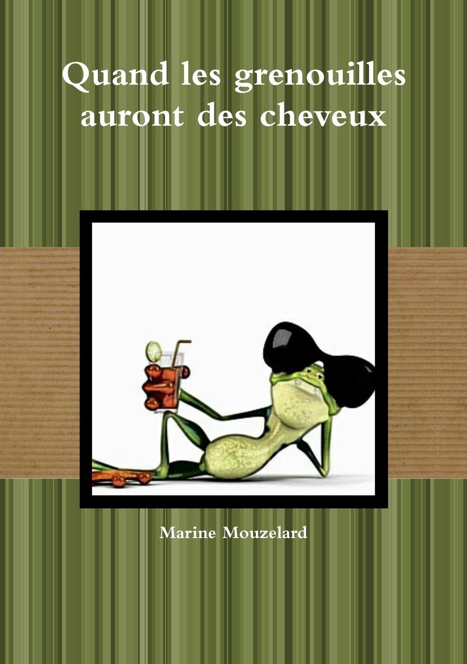 Quand les grenouilles auront des cheveux