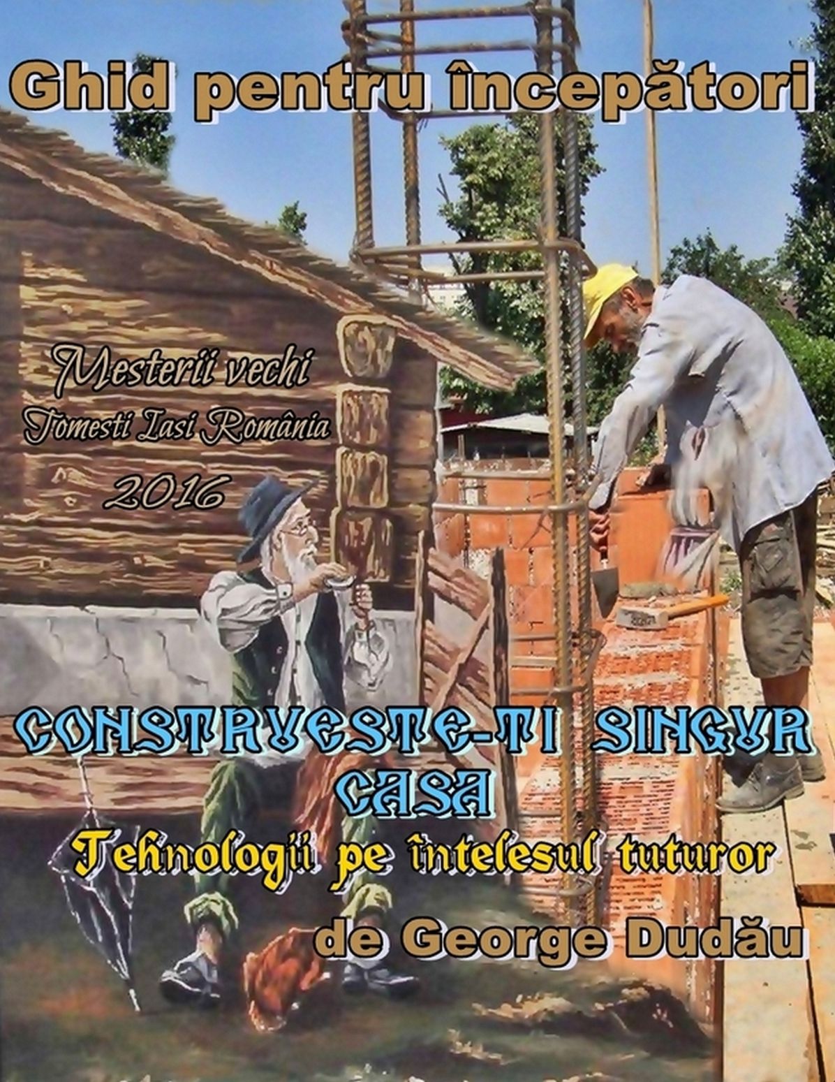 Construieste-ti singur casa: Tehnologie constructii