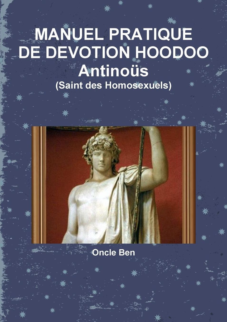 MANUEL PRATIQUE DE DEVOTION HOODOO Antinoüs