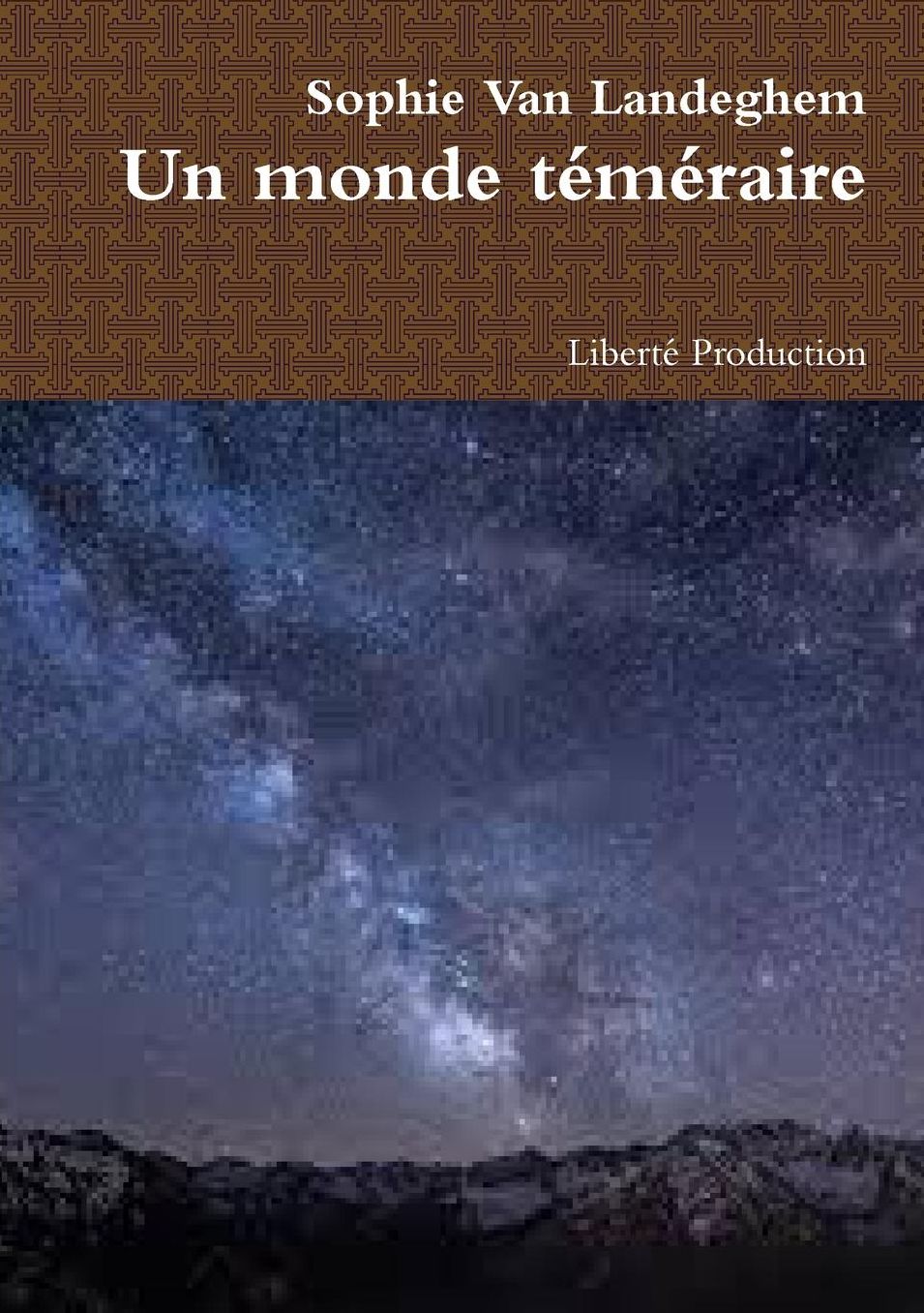 Un monde téméraire