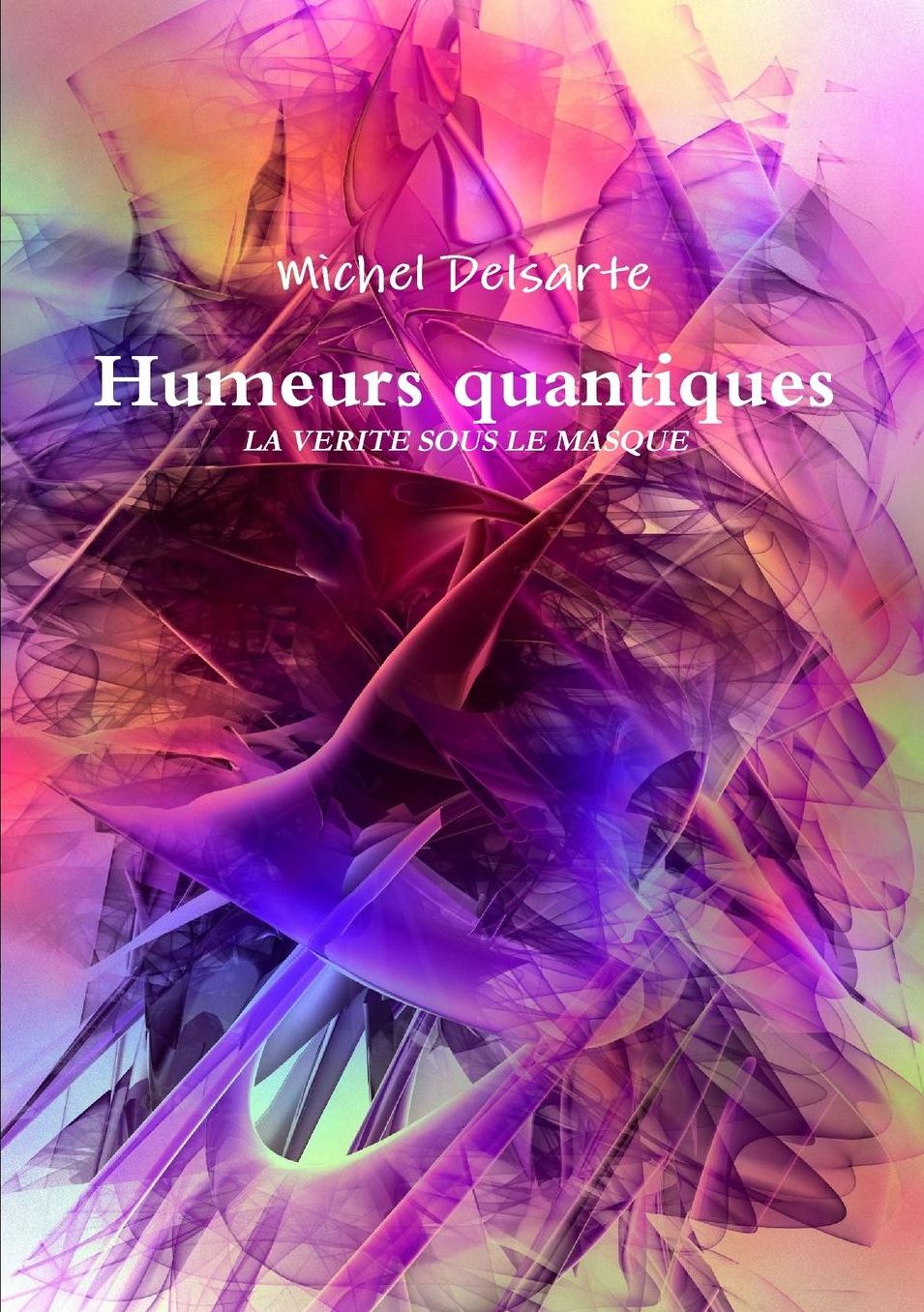 Humeurs quantiques