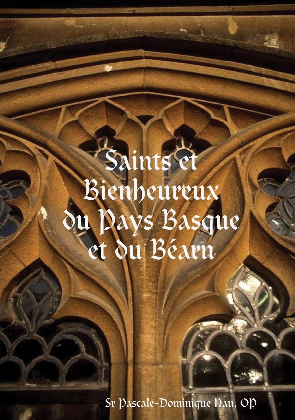Saints et Bienheureux du Pays Basque et du Béarn