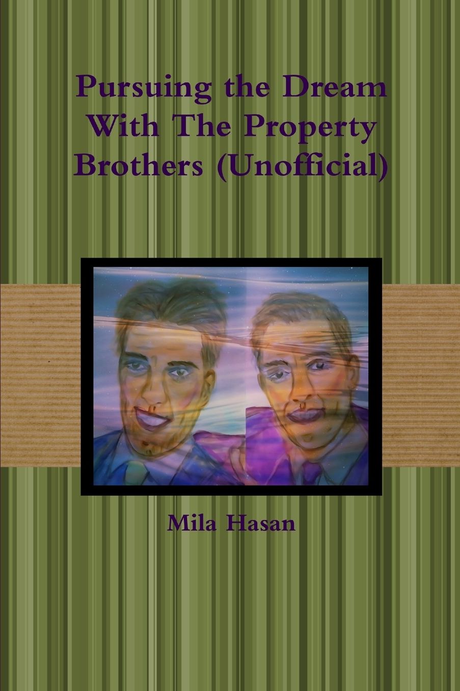 Pursuing the Dream With The Property Brothers (Unofficial)