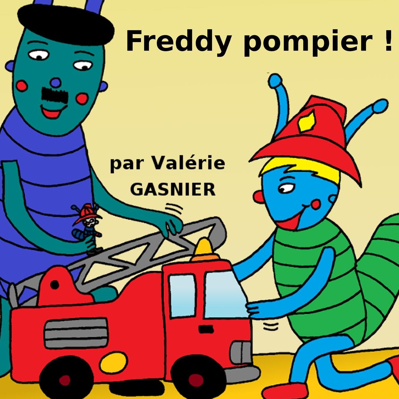 Freddy pompier !