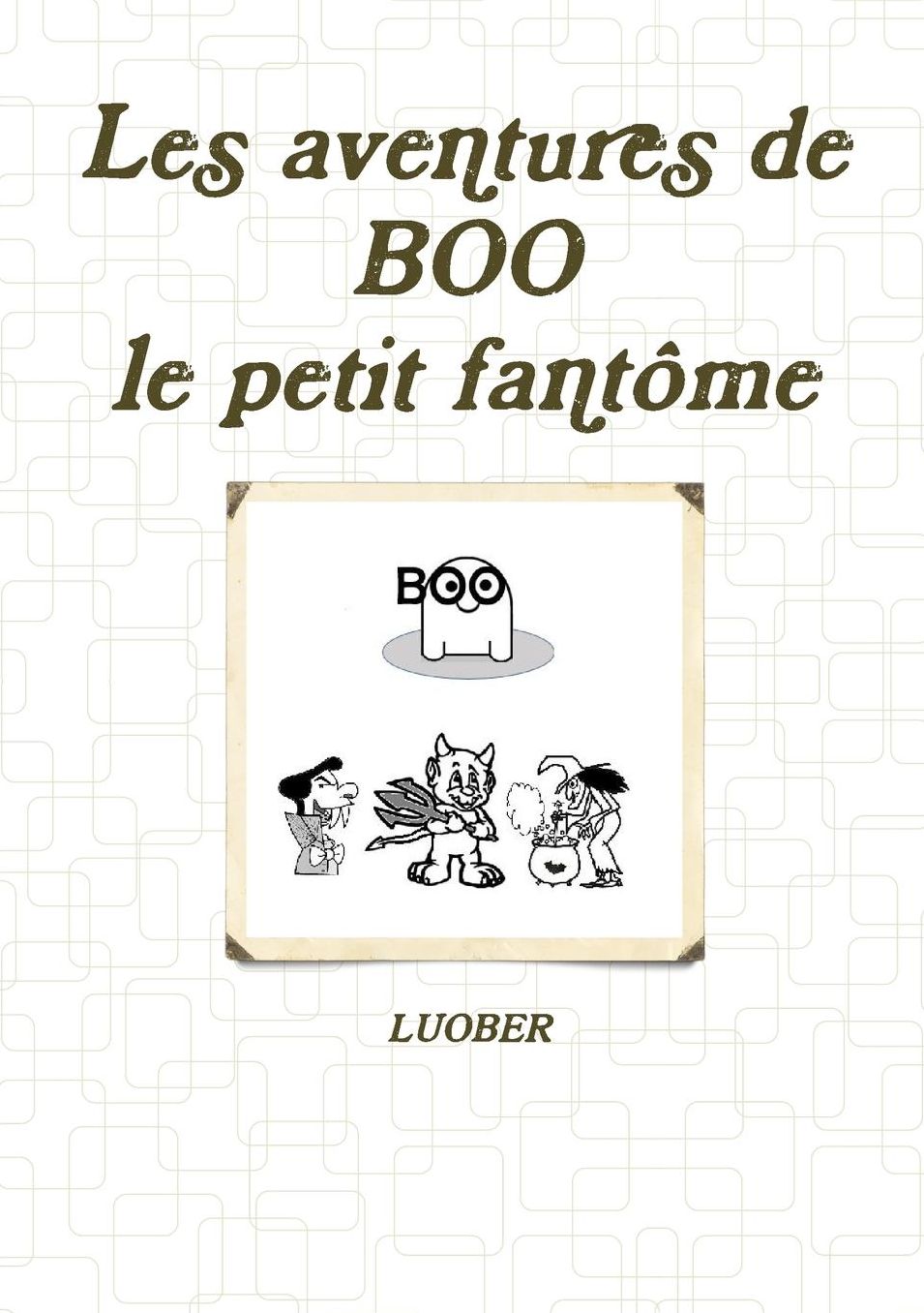 Les aventures de BOO, le petit fantôme