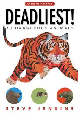 Deadliest!: 20 Dangerous Animals