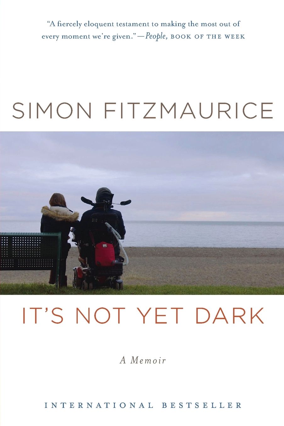 It's Not Yet Dark: A Memoir