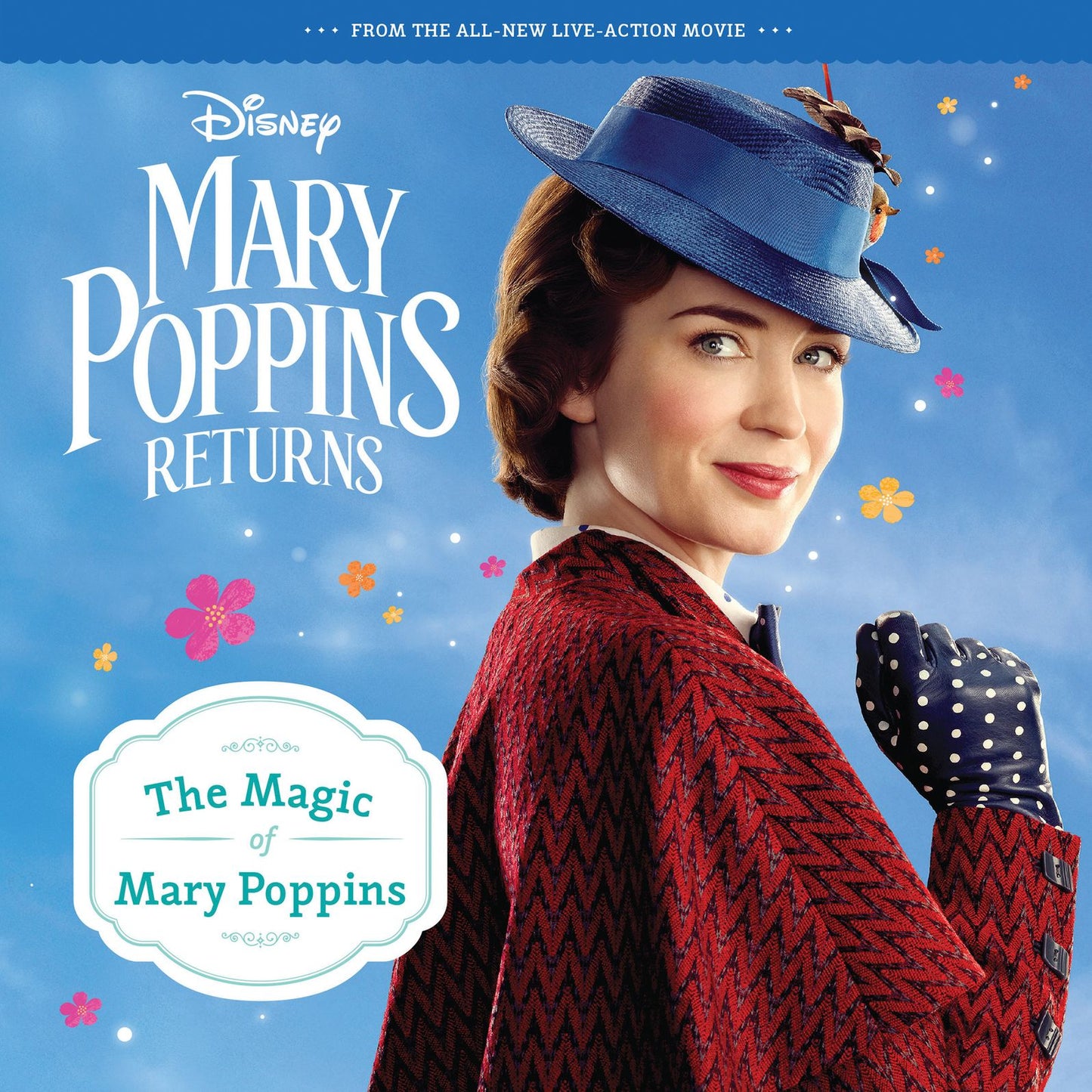 Mary Poppins Returns : The Magic of Mary Poppins