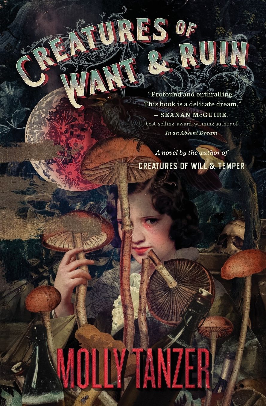 Creatures of Want and Ruin