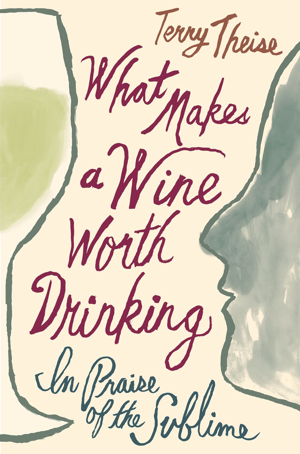 What Makes a Wine Worth Drinking: In Praise of the Sublime