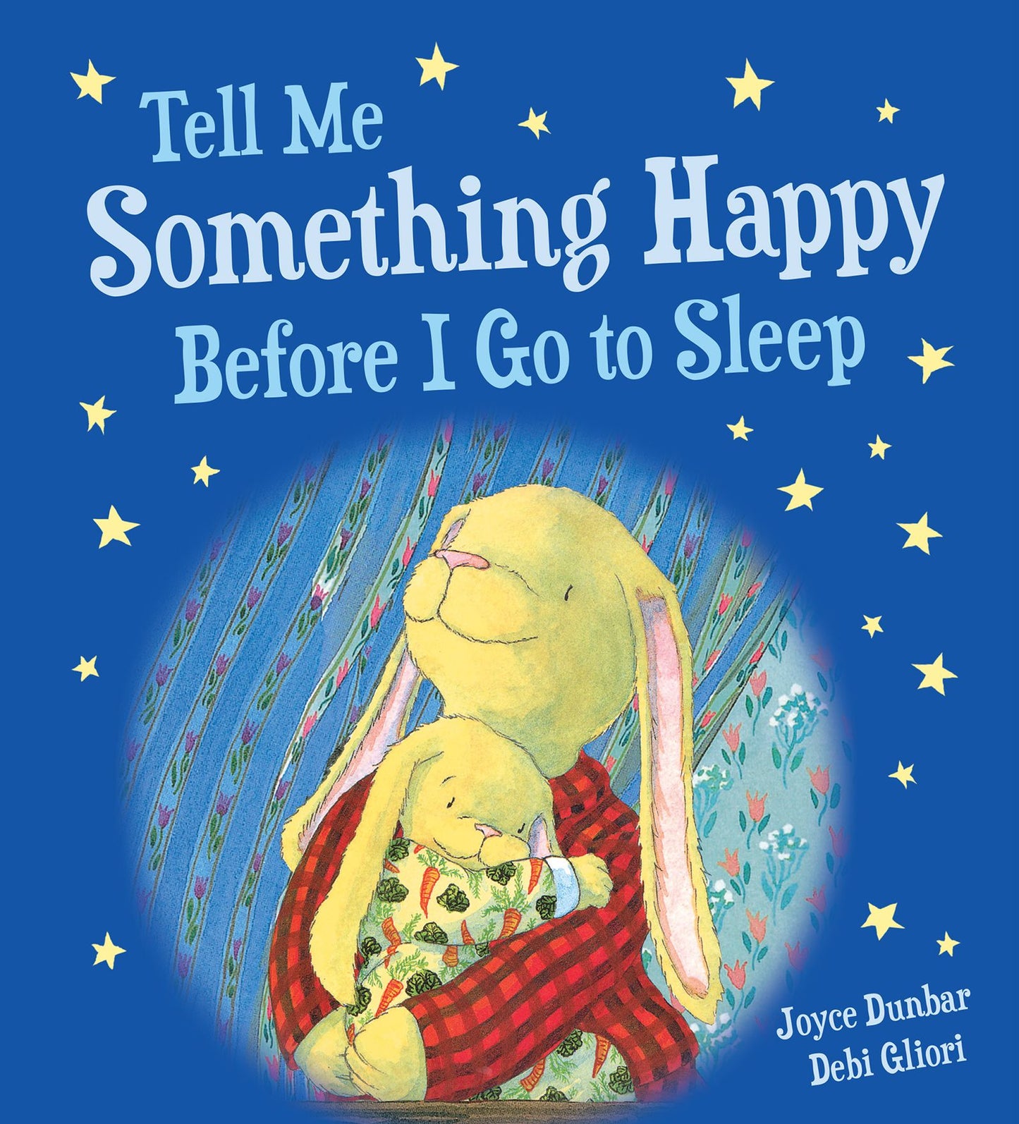Tell Me Something Happy Before I Go to Sleep (padded board book)