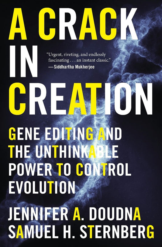 A Crack in Creation: Gene Editing and the Unthinkable Power to Control Evolution
