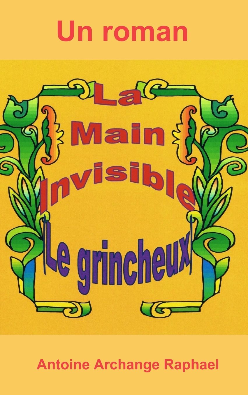 La main invisible, le grincheux