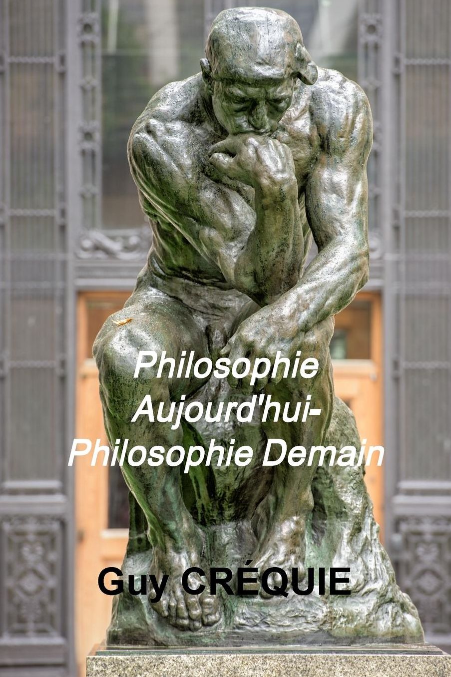 Philosophie Aujourd'hui - Philosophie Demain