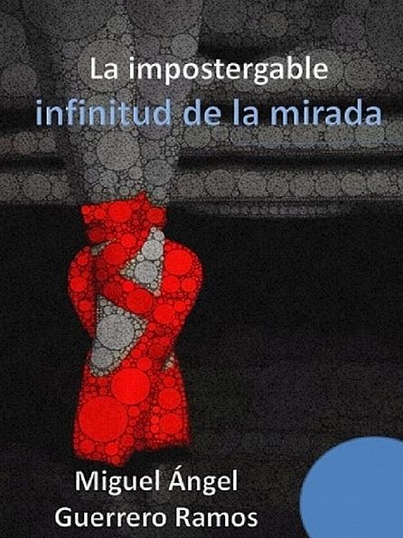 La impostergable infinitud de la mirada