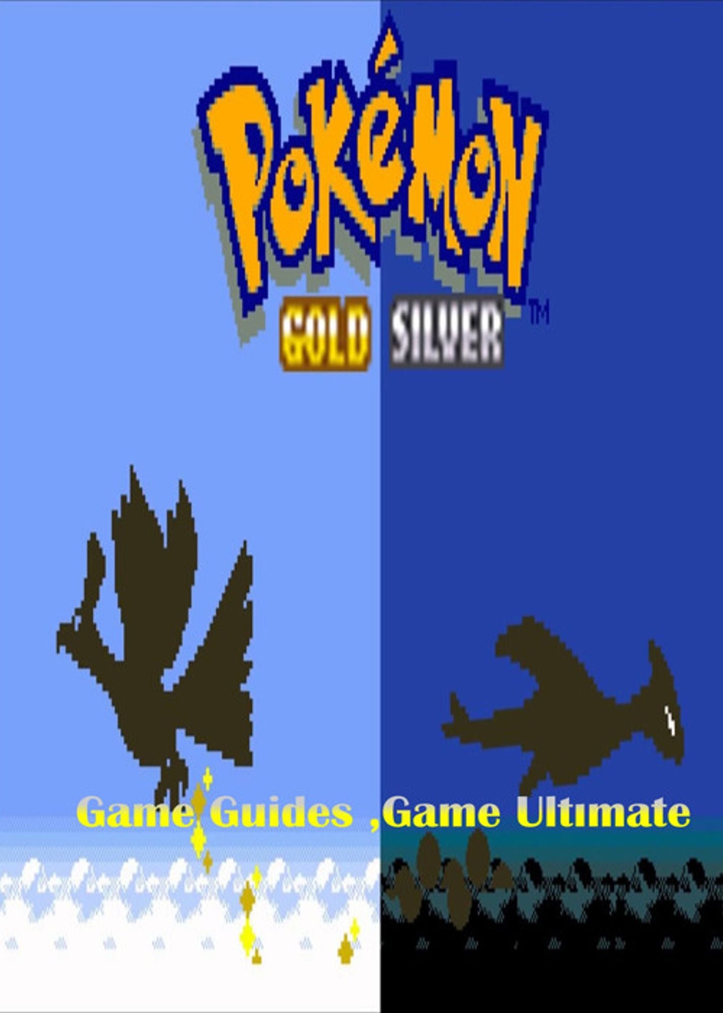 Pokemon Gold and Silver Full Game Guides