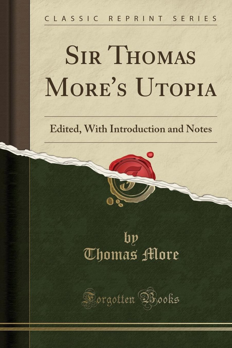 Sir Thomas More's Utopia: Edited, With Introduction and Notes (Classic Reprint)