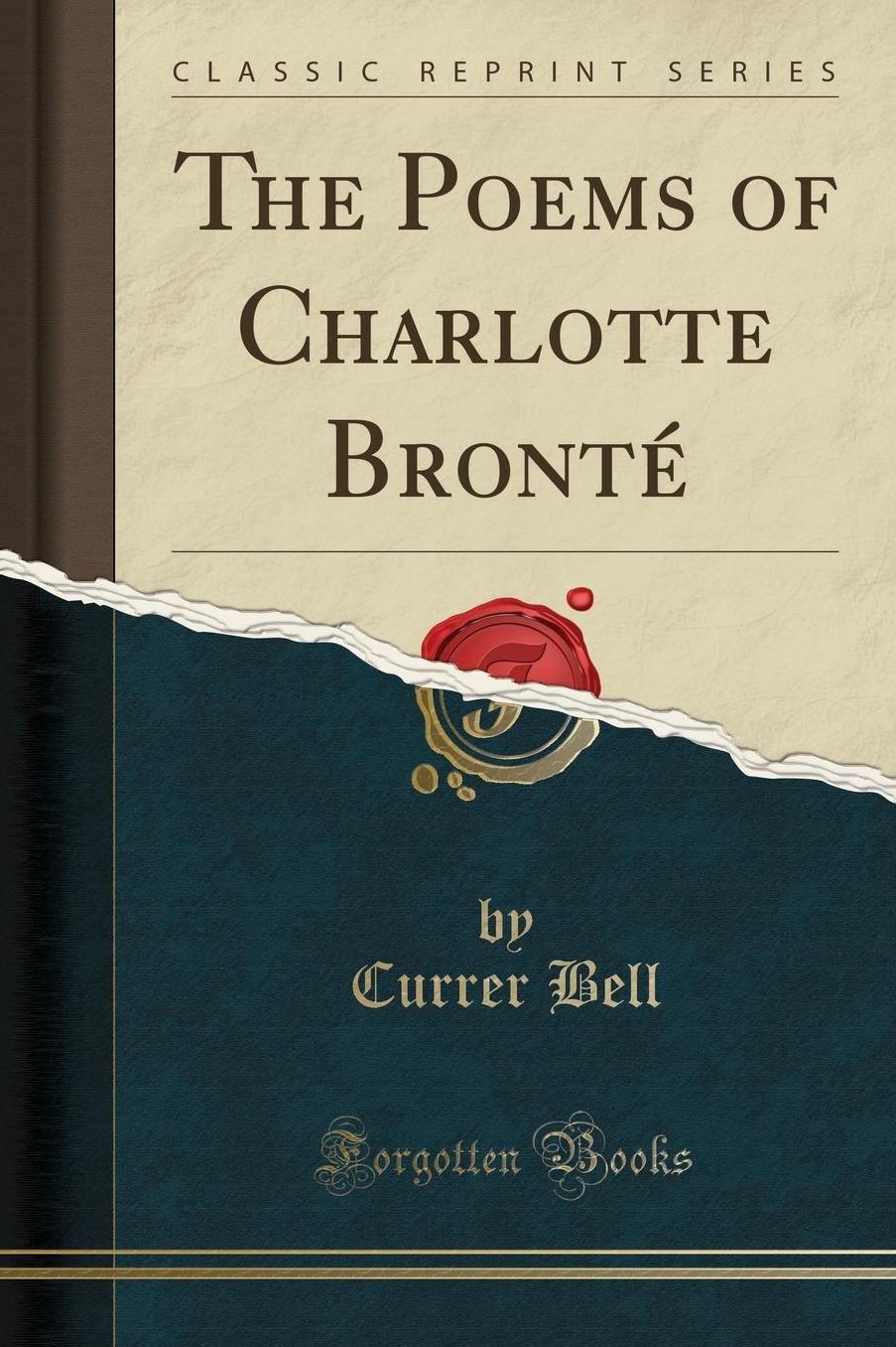 The Poems of Charlotte Bronté (Classic Reprint)