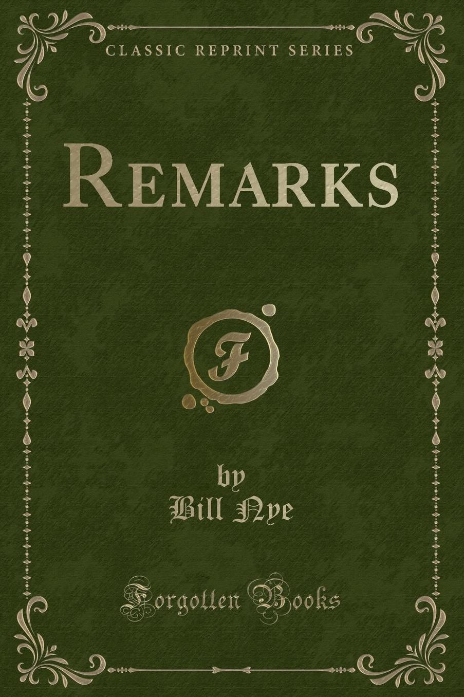 Remarks (Classic Reprint)