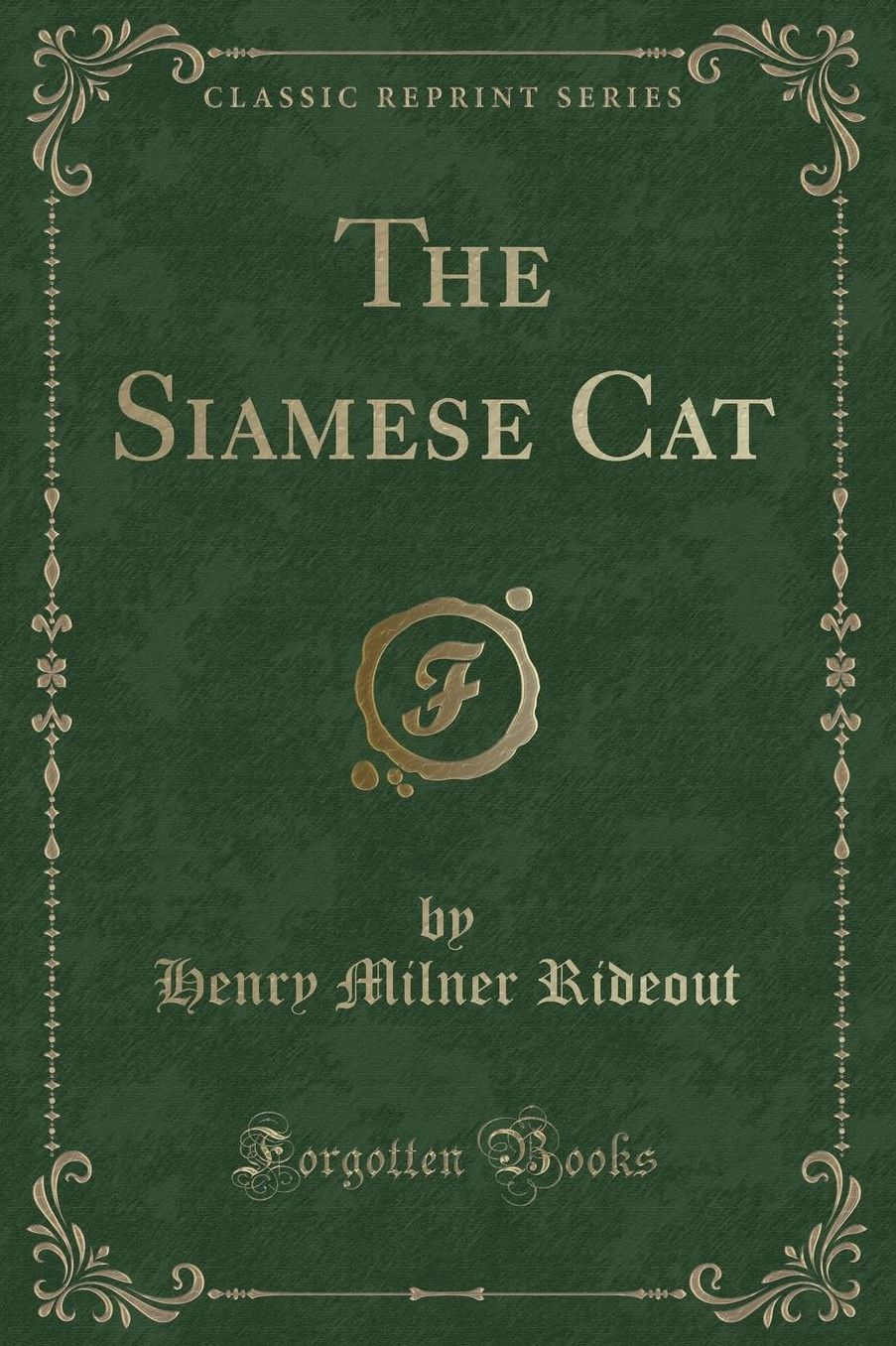 The Siamese Cat (Classic Reprint)
