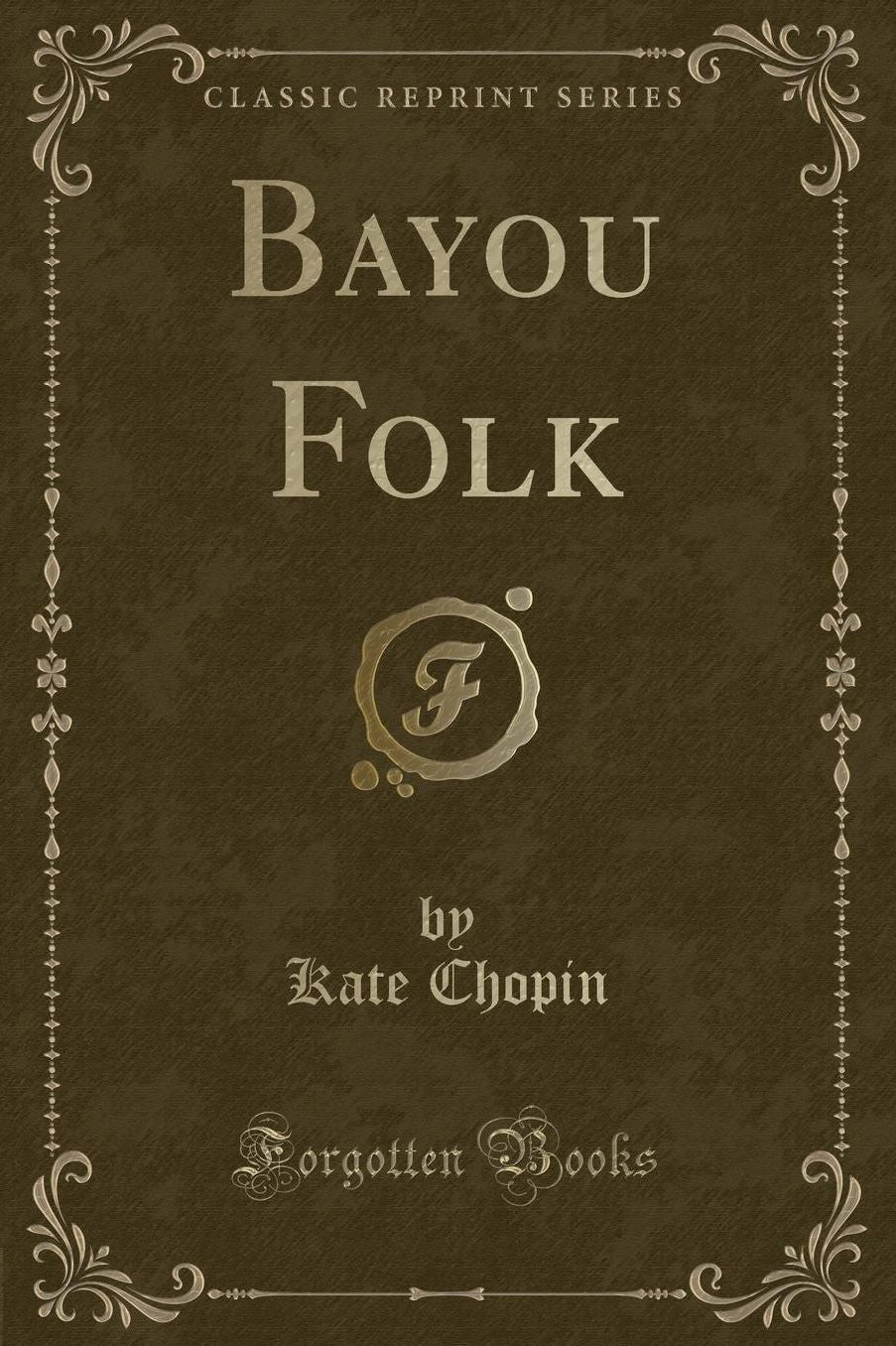 Bayou Folk (Classic Reprint)