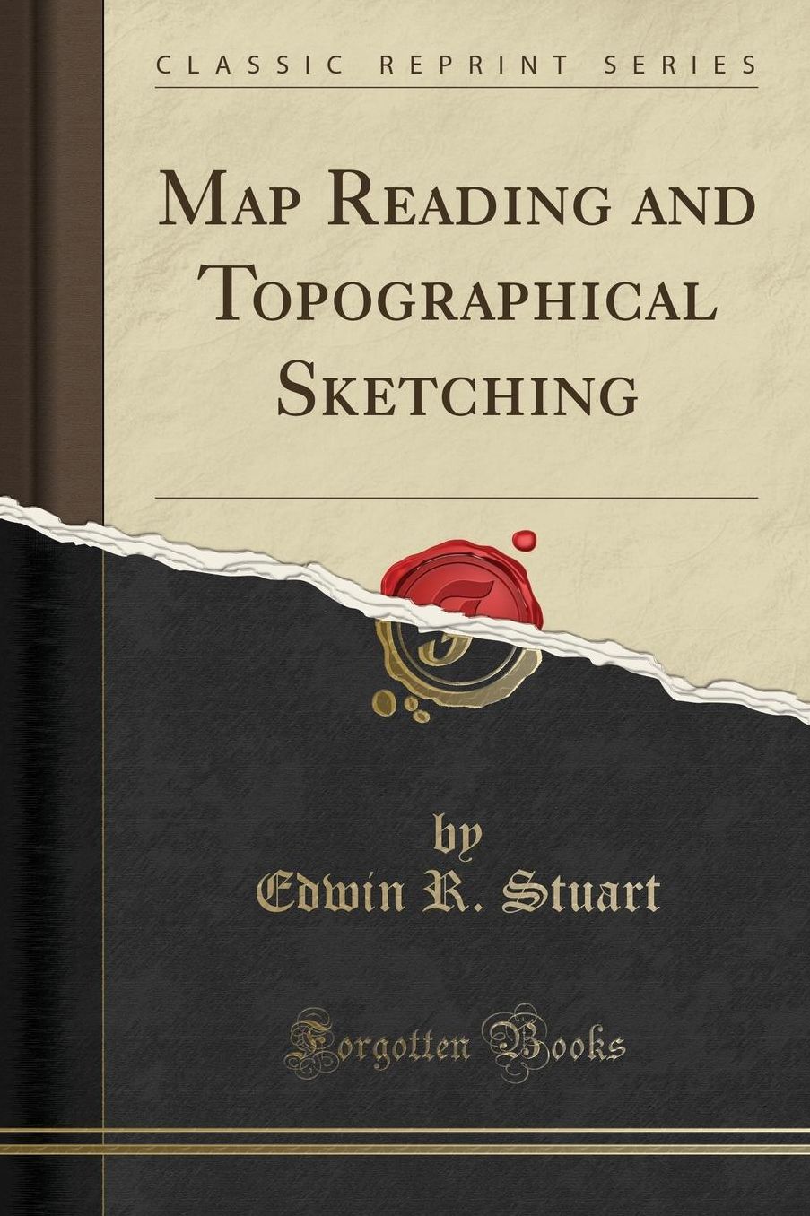Map Reading and Topographical Sketching (Classic Reprint)