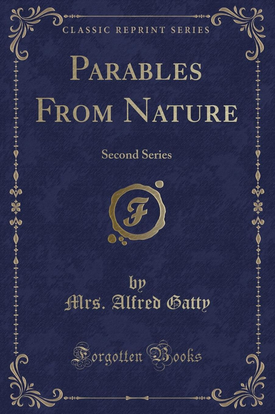 Parables From Nature: Second Series (Classic Reprint)