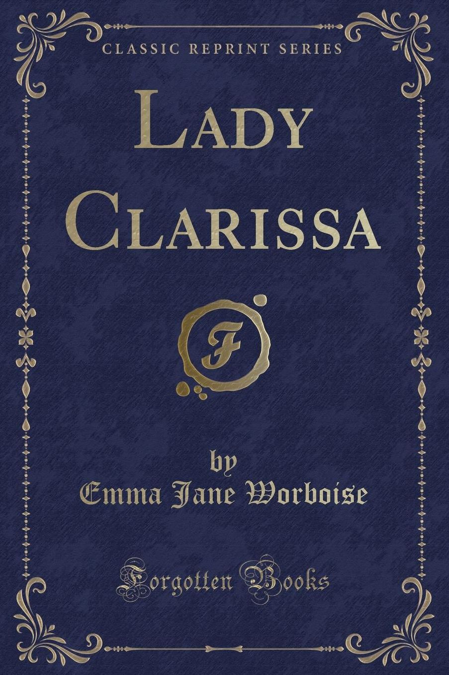 Lady Clarissa (Classic Reprint)