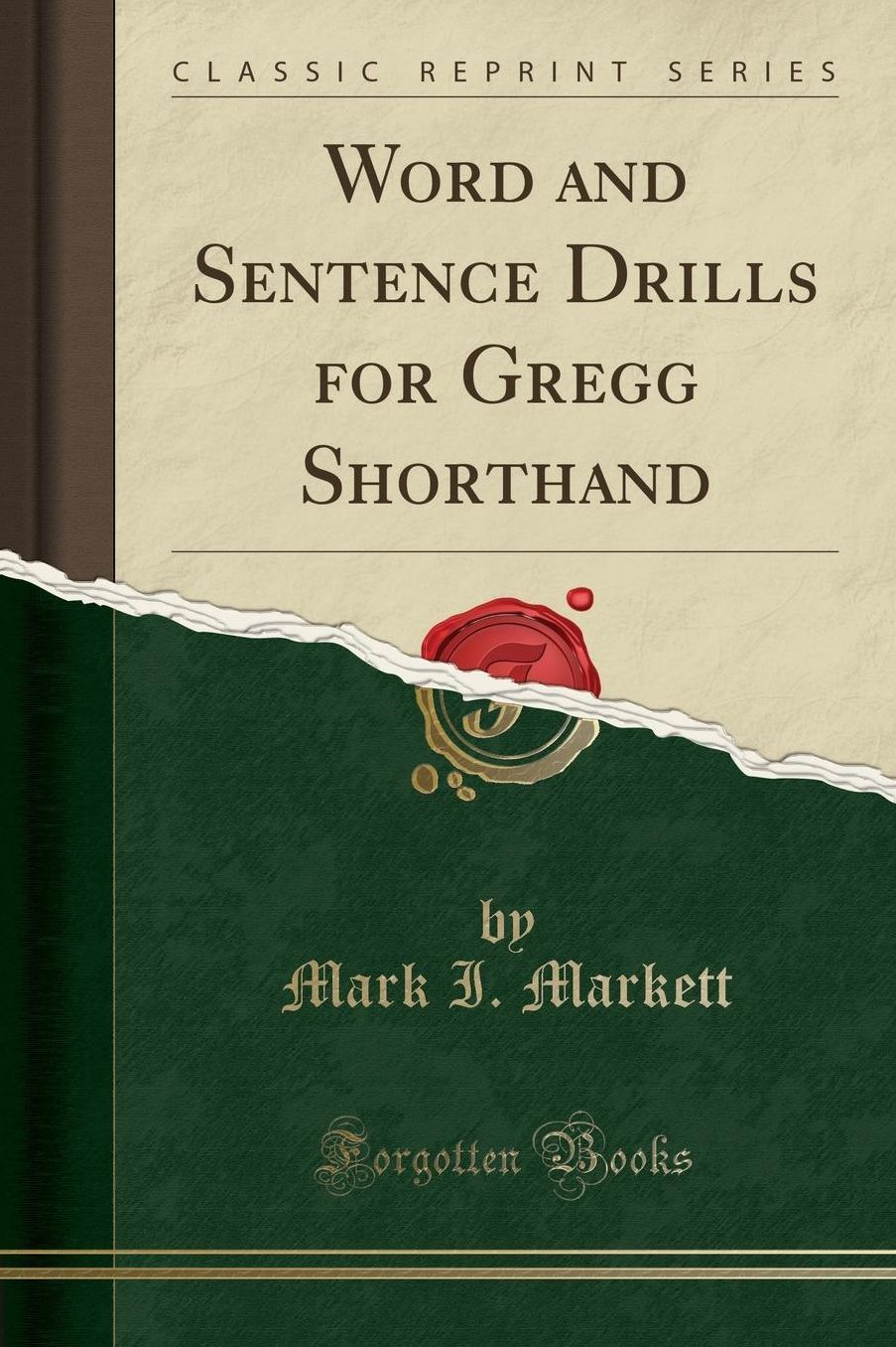 Word and Sentence Drills for Gregg Shorthand (Classic Reprint)