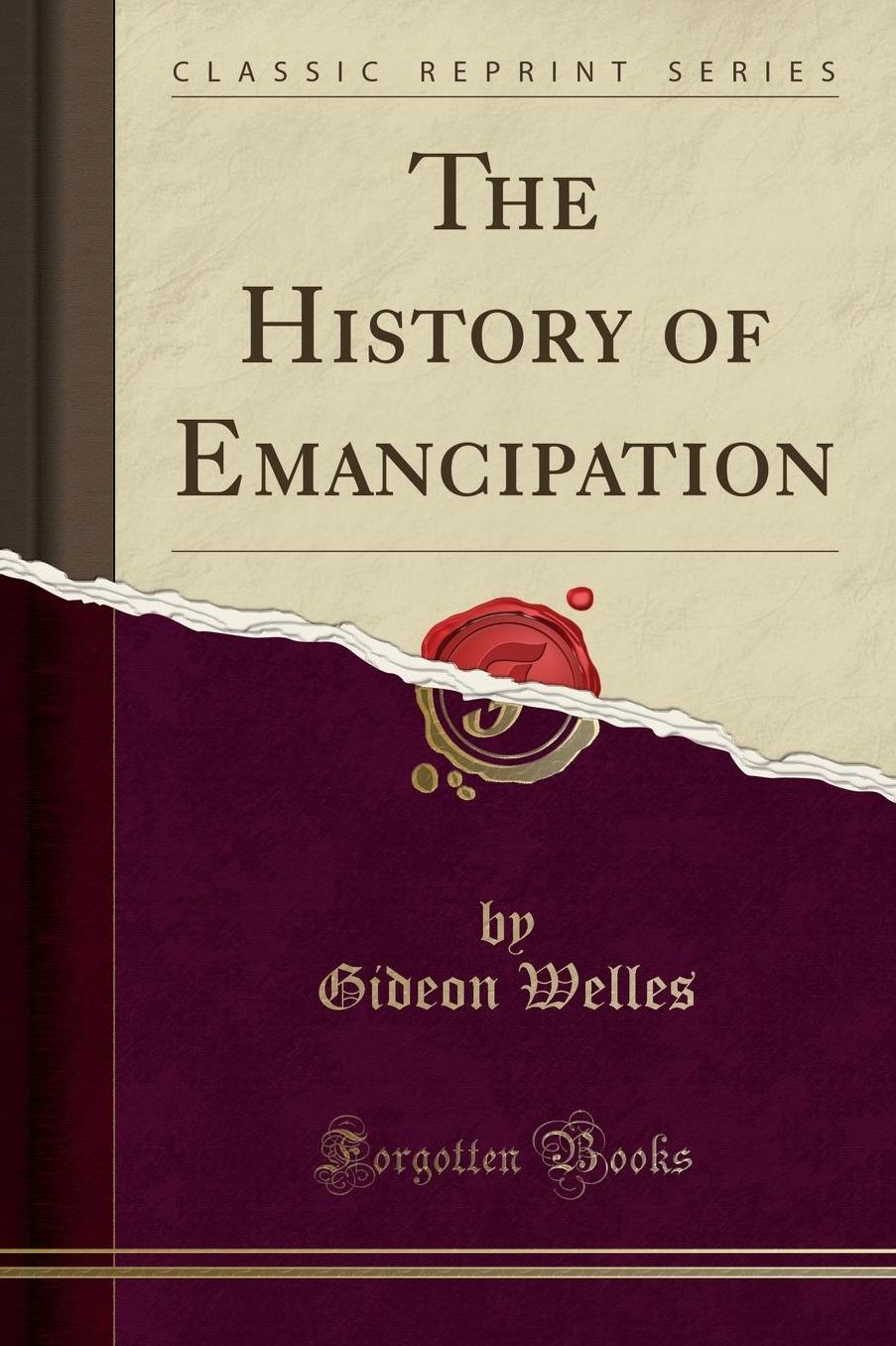 The History of Emancipation (Classic Reprint)