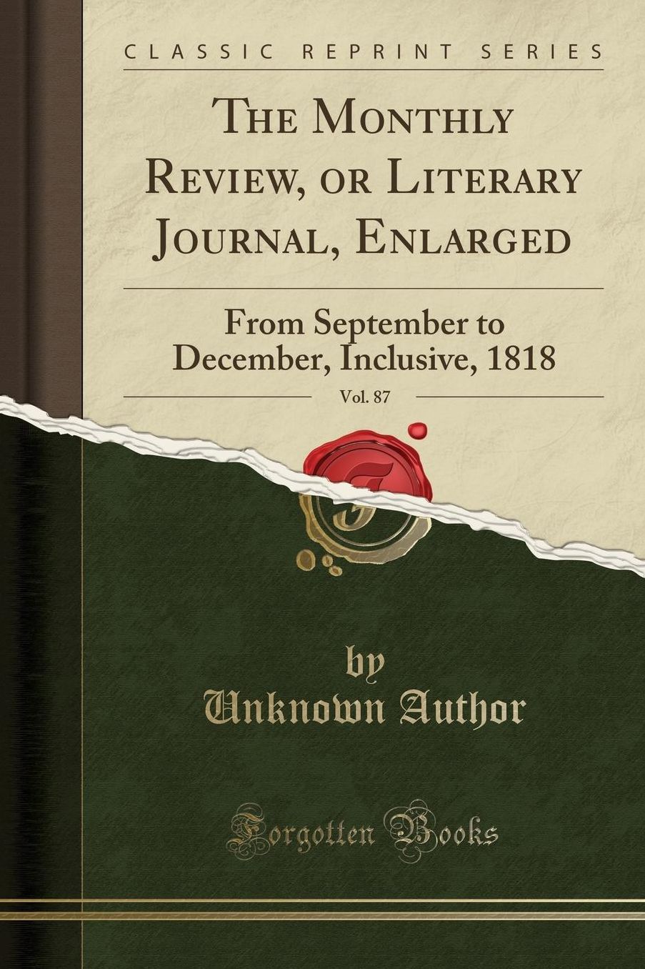 The Monthly Review, or Literary Journal, Enlarged, Vol. 87: From September to December, Inclusive, 1818 (Classic Reprint)