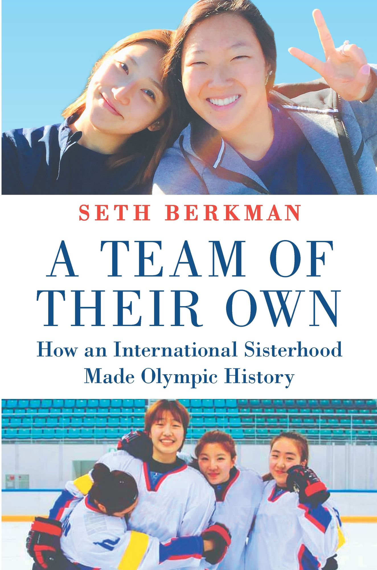 A Team of Their Own: Sisterhood, Sacrifice and South Korea's First Olympic Hockey Team