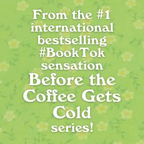 Before We Forget Kindness (B&N Exclusive Edition) (Before the Coffee Gets Cold Series #5)