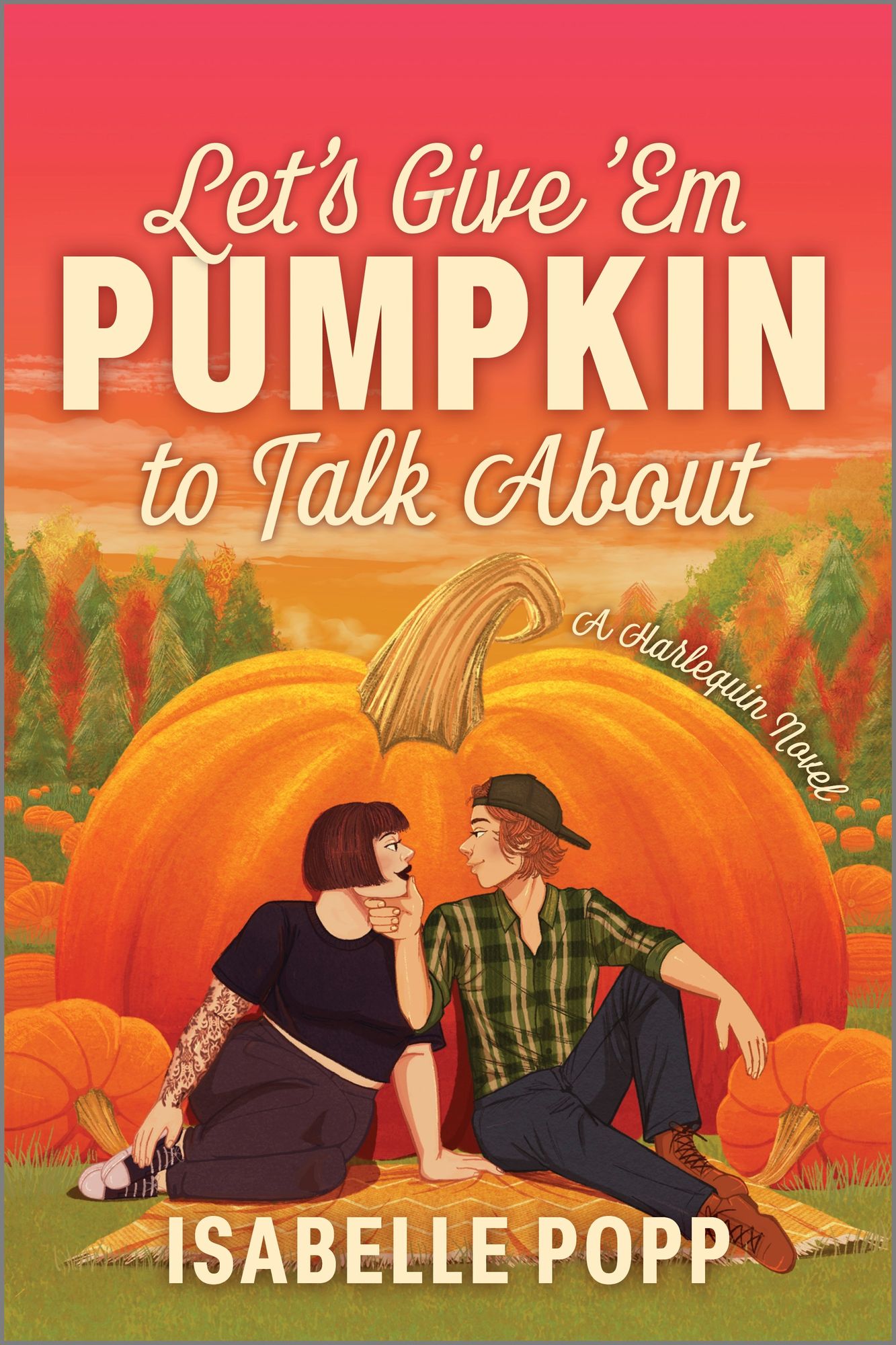 Let's Give 'Em Pumpkin to Talk About: A Spicy Fall Romance