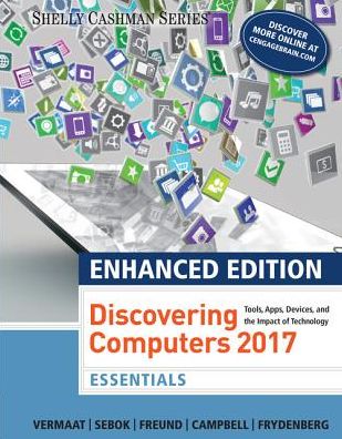 Enhanced Discovering Computers A2017, Essentials, Loose-leaf Version