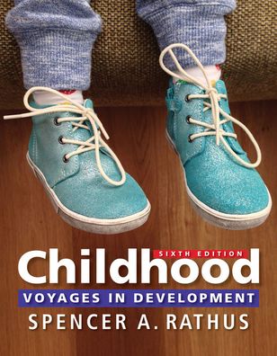 Childhood + Mindtap Psychology, 1 Term - 6 Months Access Card : Voyages in Development