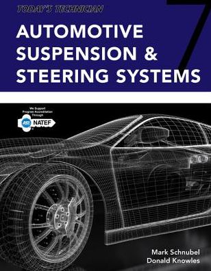 Automotive Suspension & Steering System - Classroom and Shop Manual