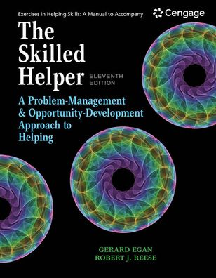 Student Workbook Exercises for Egan's The Skilled Helper, 11th