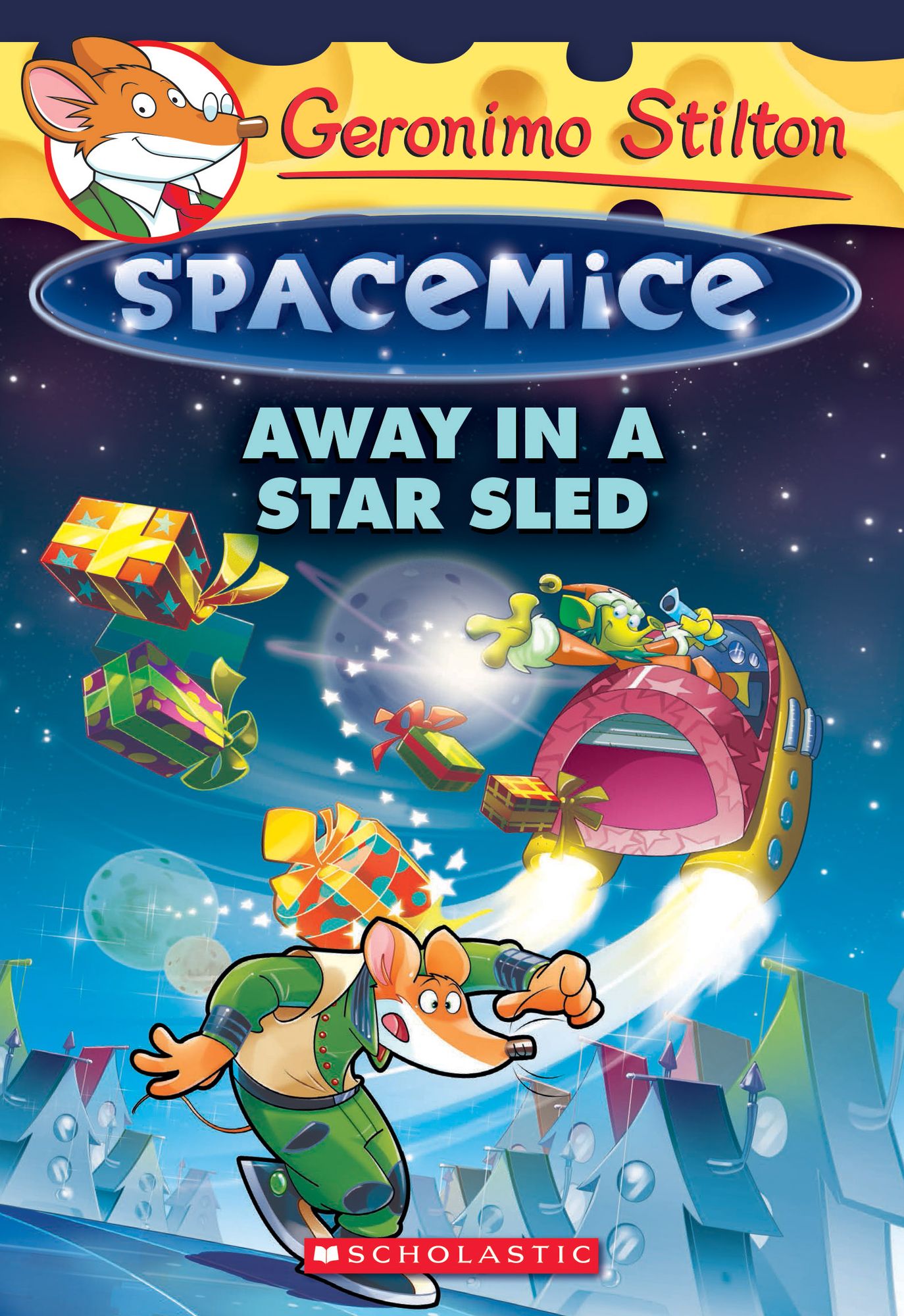 Away in a Star Sled (Geronimo Stilton: Spacemice Series #8)