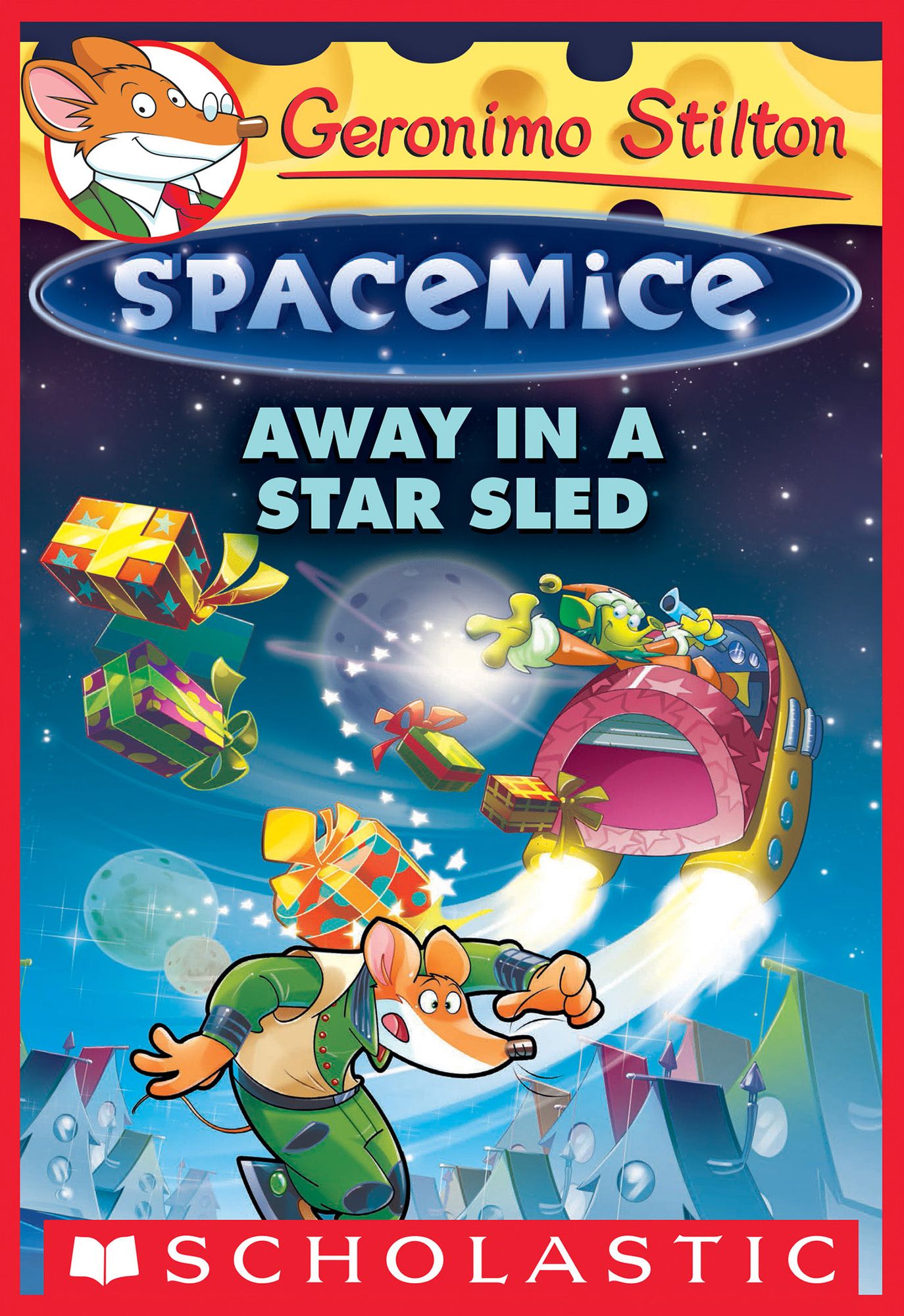 Away in a Star Sled (Geronimo Stilton: Spacemice Series #8)