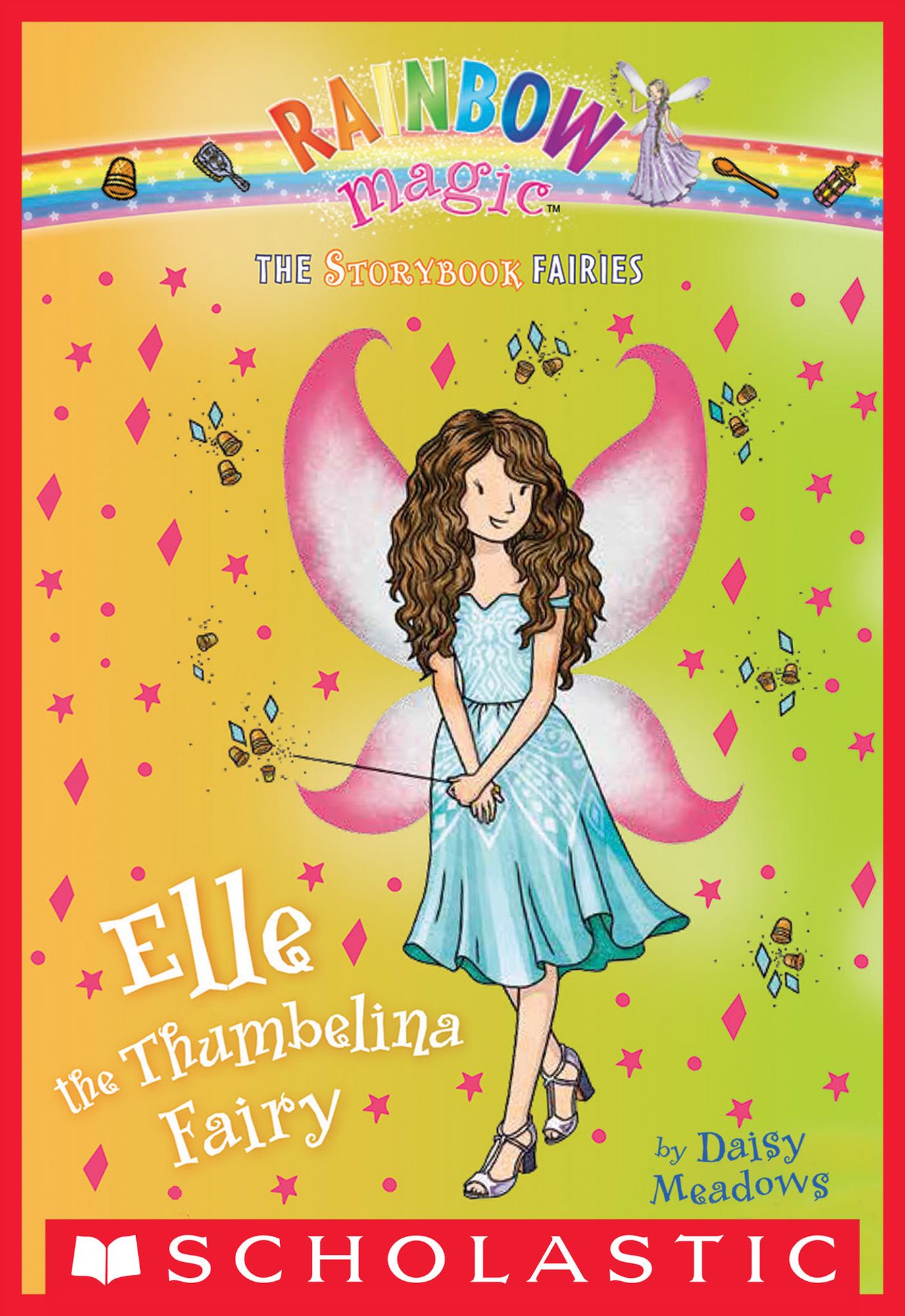 Elle the Thumbelina Fairy: A Rainbow Magic Book (Storybook Fairies #1)