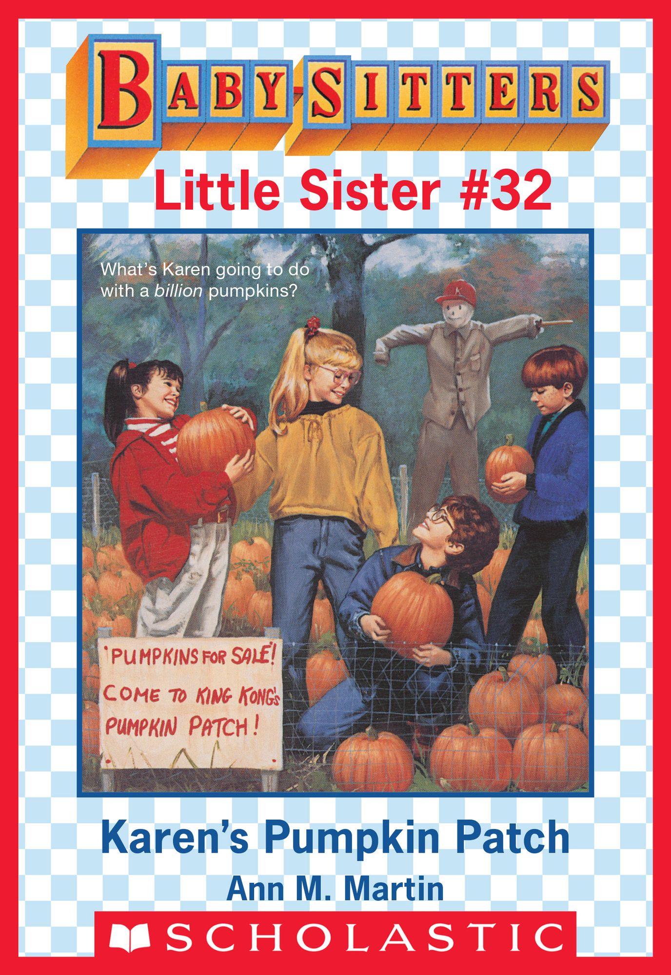 Karen's Pumpkin Patch (Baby-Sitters Little Sister #32)