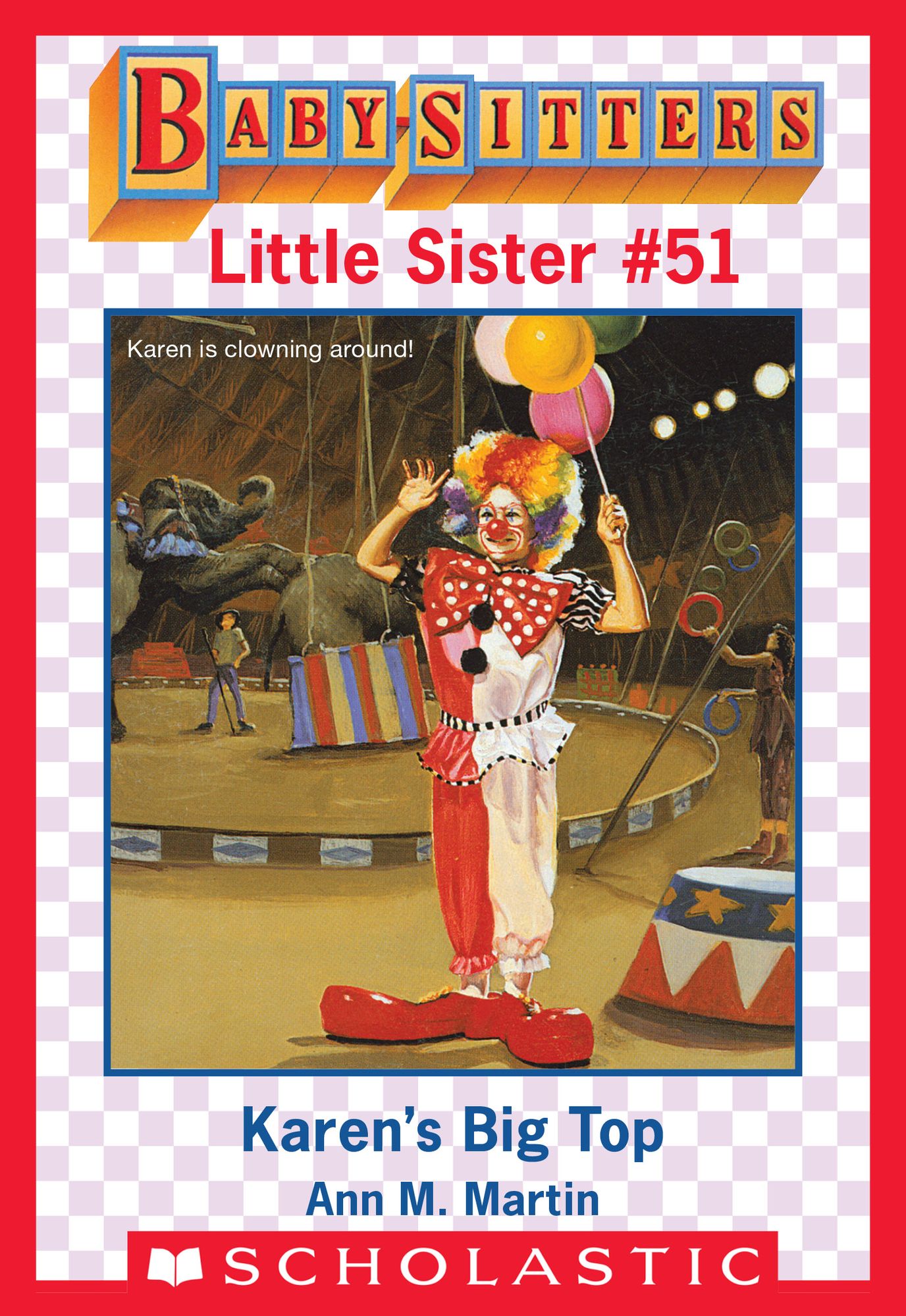 Karen's Big Top (Baby-Sitters Club Little Sister #51)